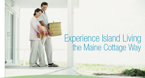 Experience Island Living the Maine Cottage Way